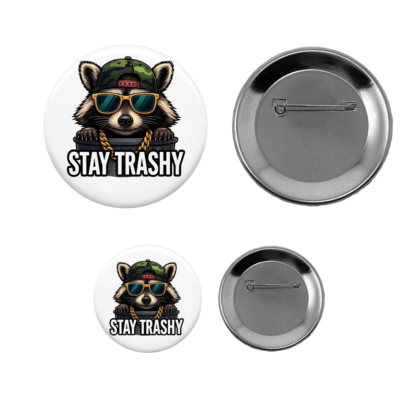 Pin-Back Button - Stay Trashy