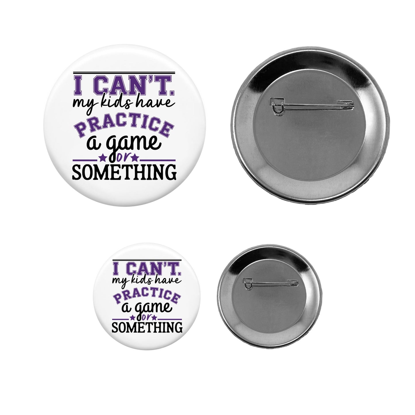 Pin-Back Button - I Can't Kids Have ... (Busy Parent)