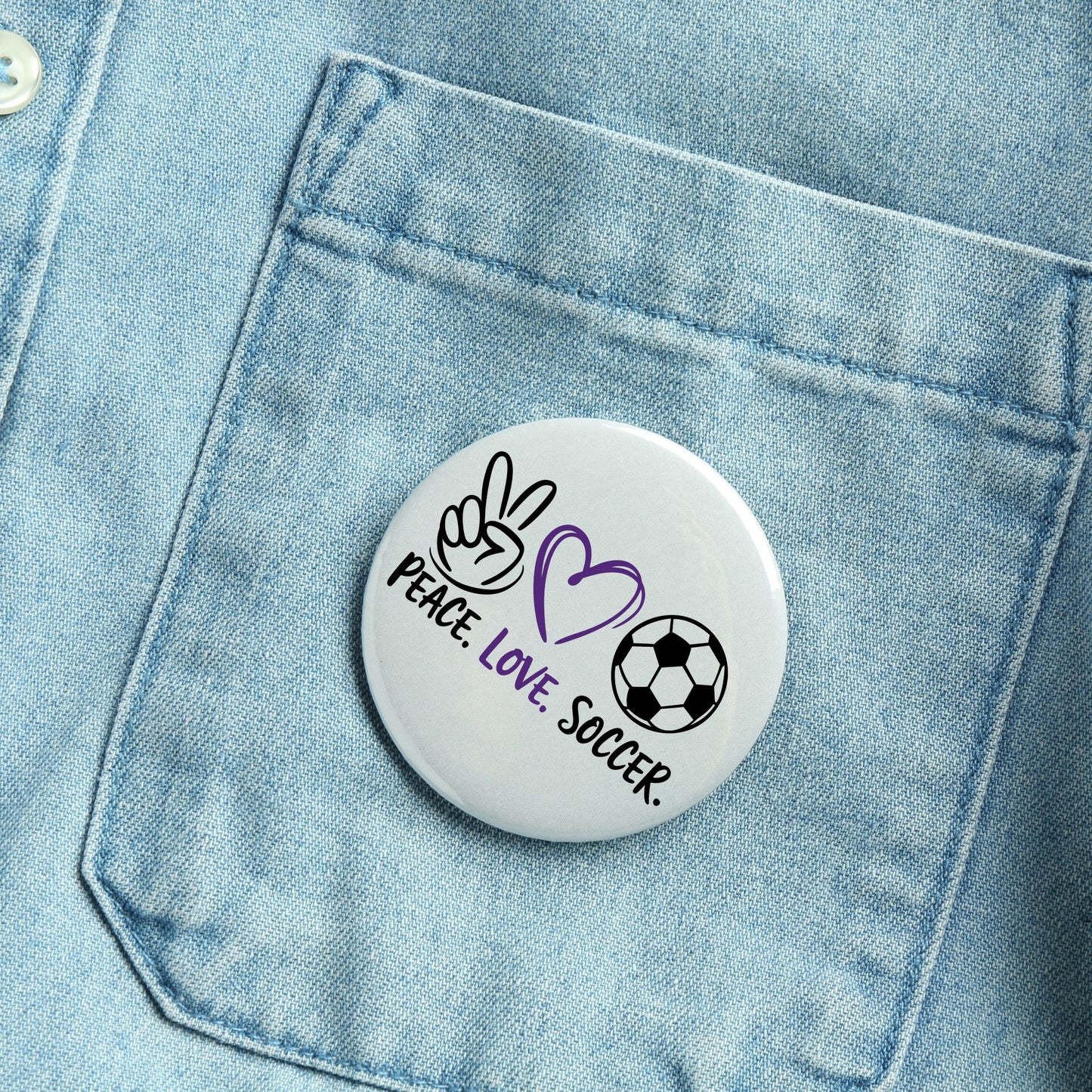 Pin-Back Button - Peace Love Soccer
