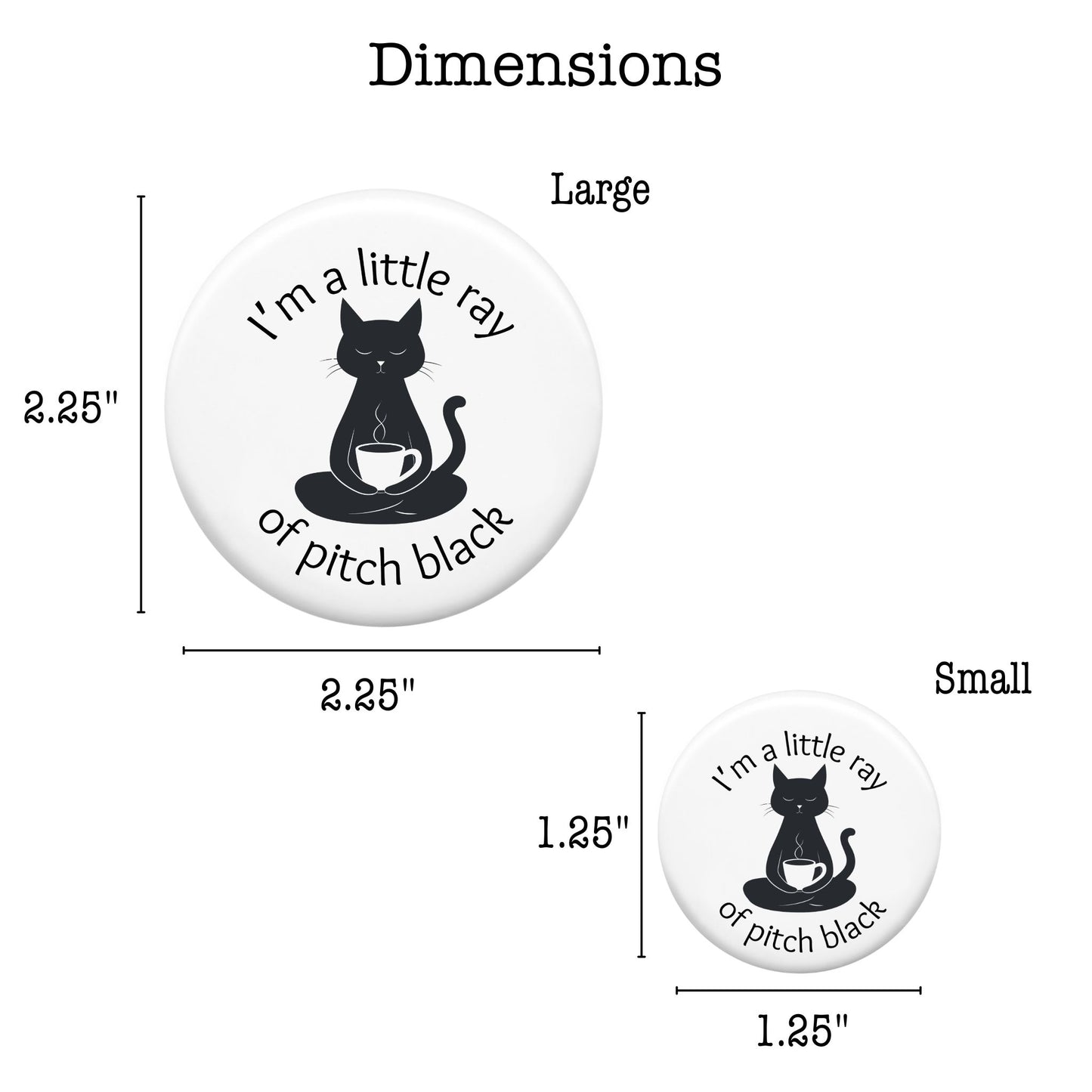 Pin-Back Button - Little Ray of Pitch Black