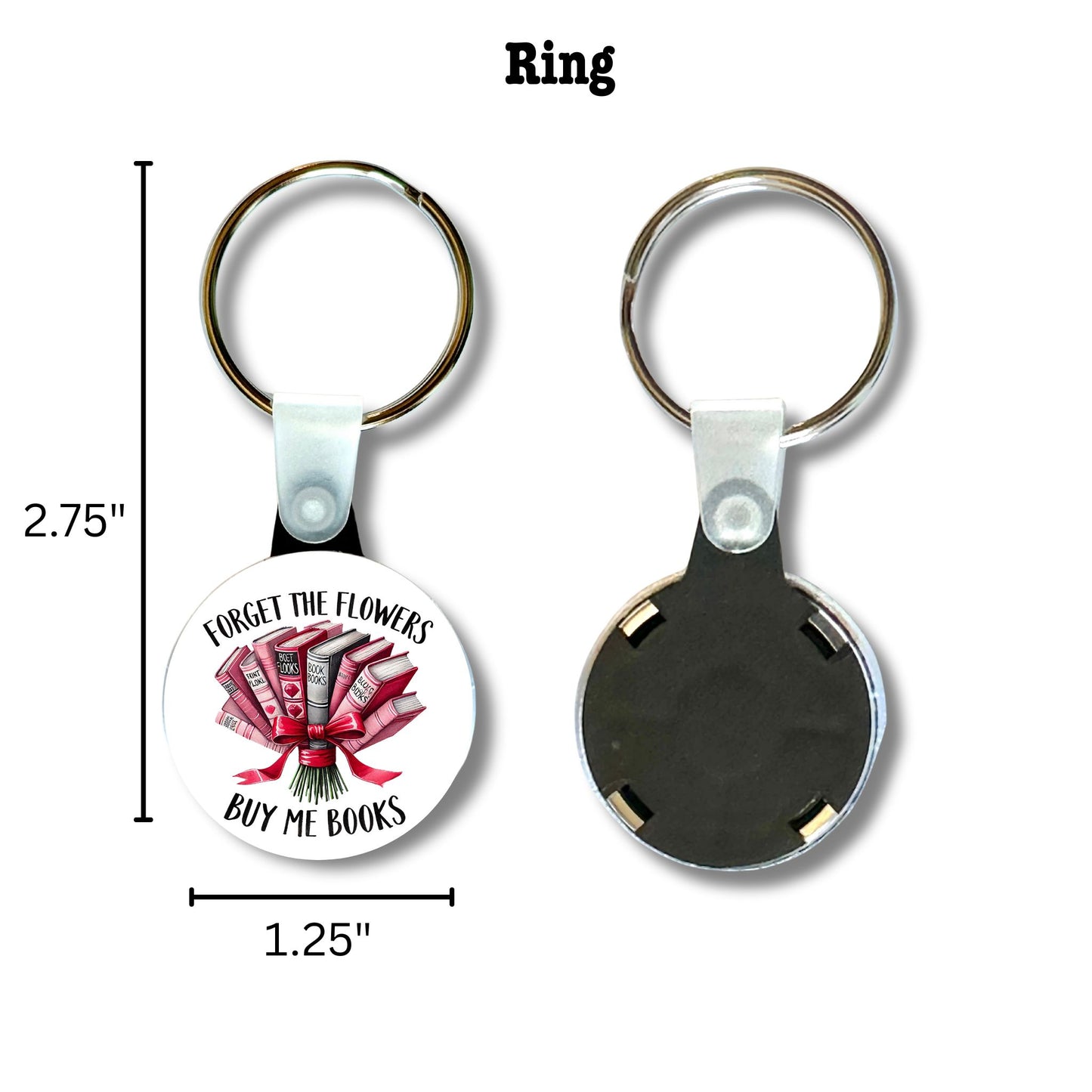 Keychain - Forget the Flowers, Buy Me Books