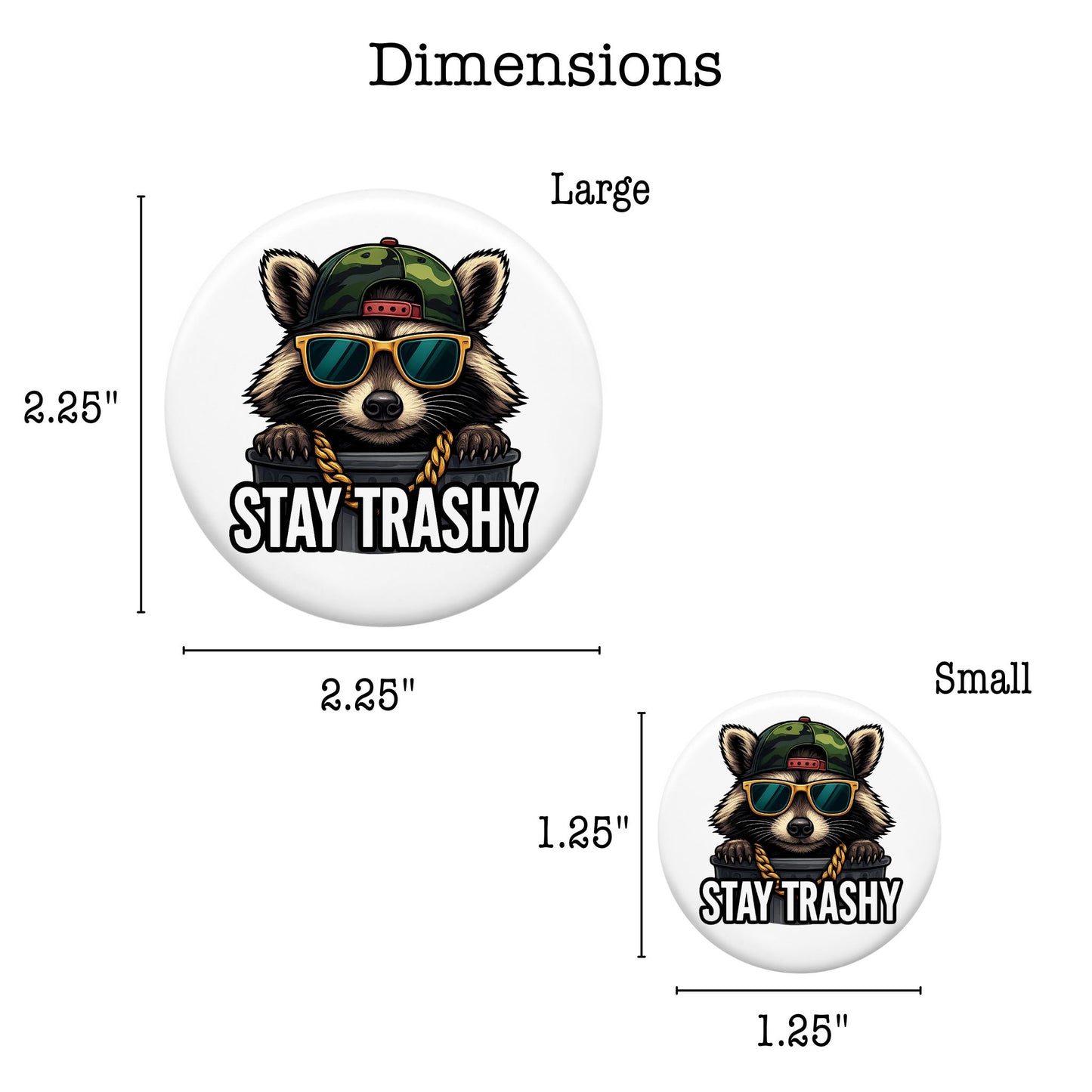 Pin-Back Button - Stay Trashy