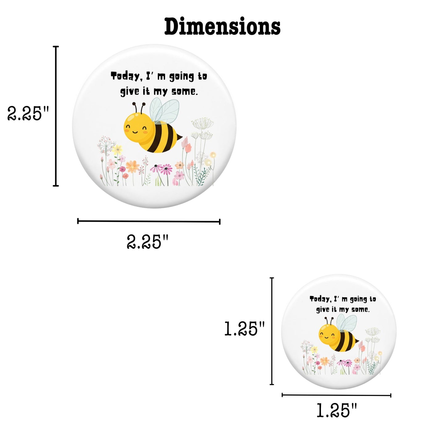 Decorative Magnet - Give It My Some (Bee)
