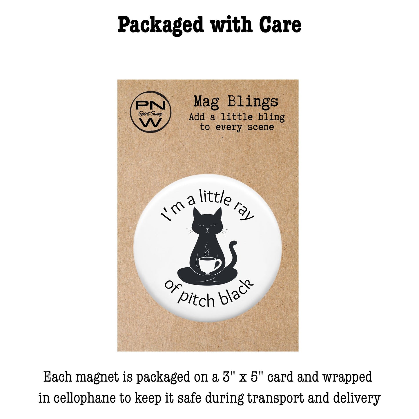 Decorative Magnet - Little Ray of Pitch Black
