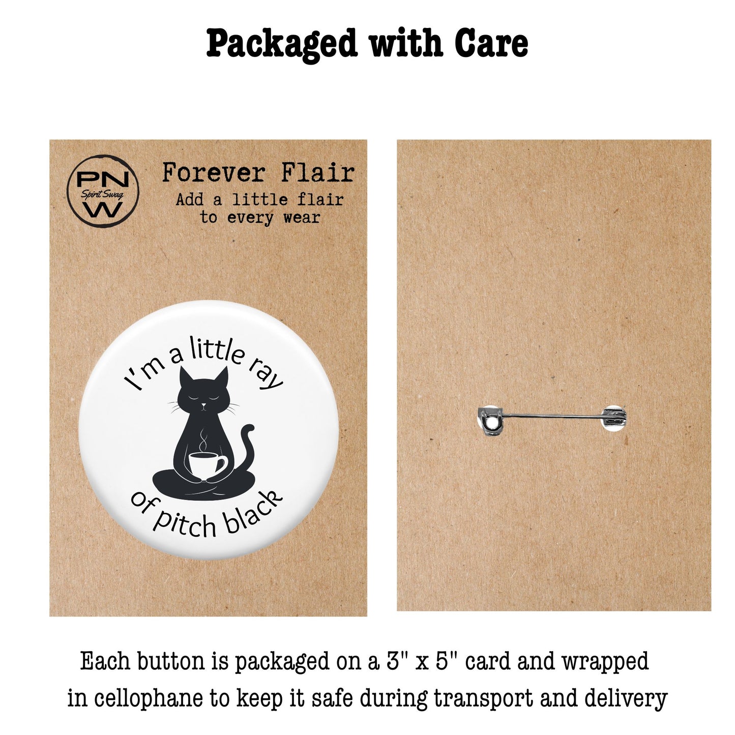 Pin-Back Button - Little Ray of Pitch Black