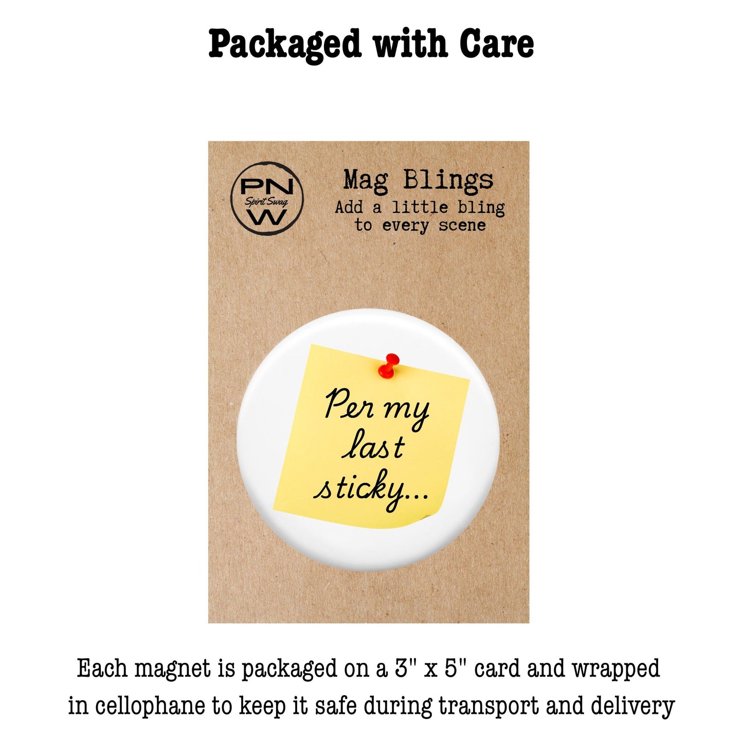 Decorative Magnet - Per My Last Sticky