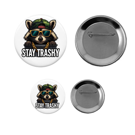 Pin-Back Button - Stay Trashy