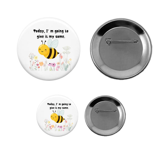 Pin-Back Button - Give It My Some