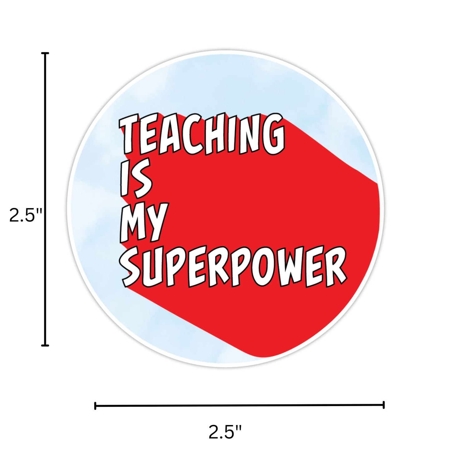 Vinyl Sticker 2.5" - Teacher Superpower