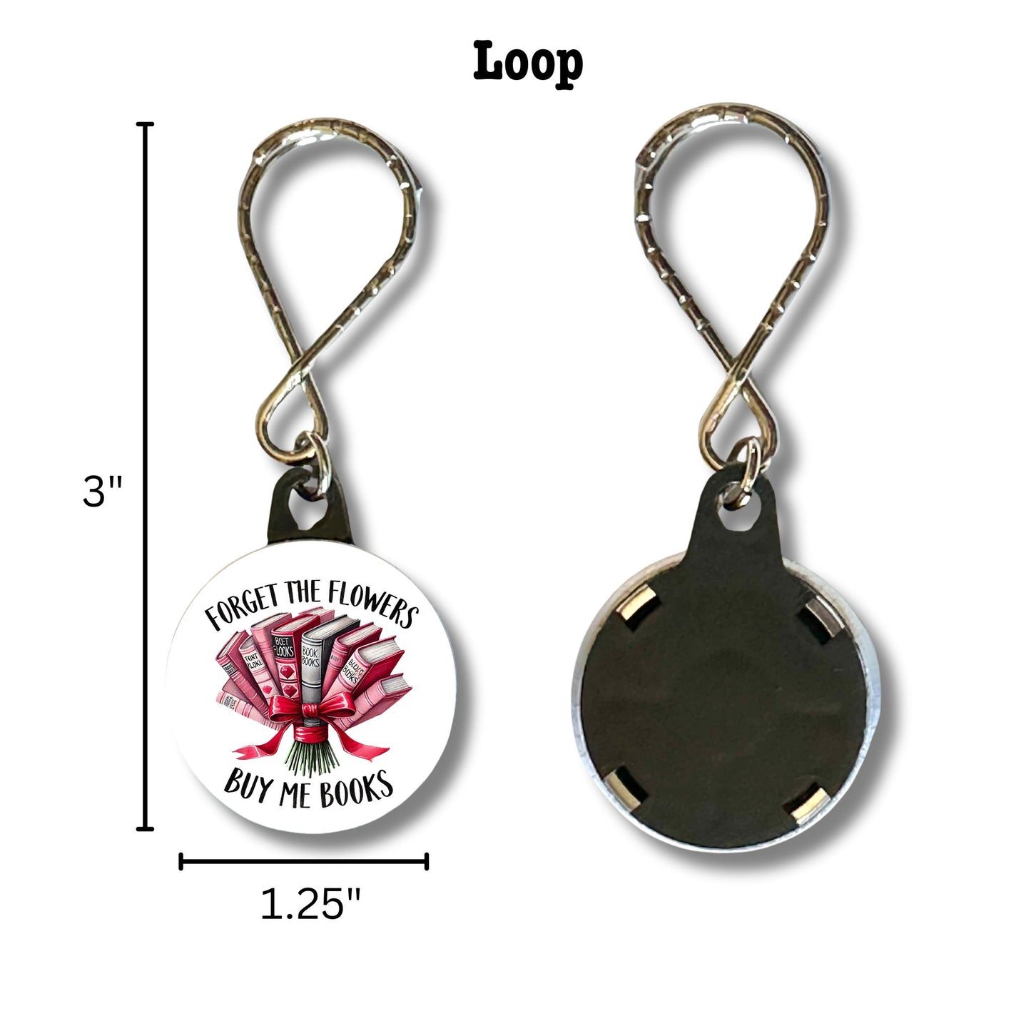 Keychain - Forget the Flowers, Buy Me Books