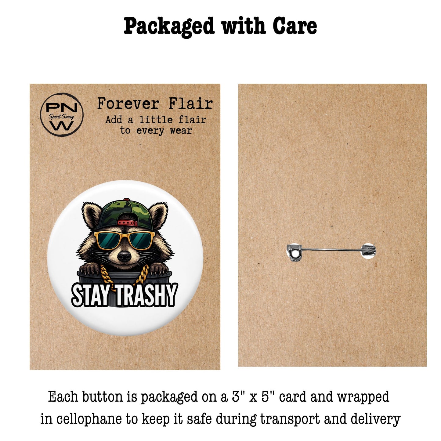 Pin-Back Button - Stay Trashy