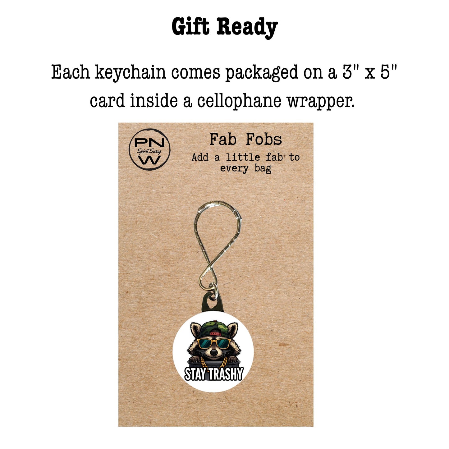 Keychain - Stay Trashy